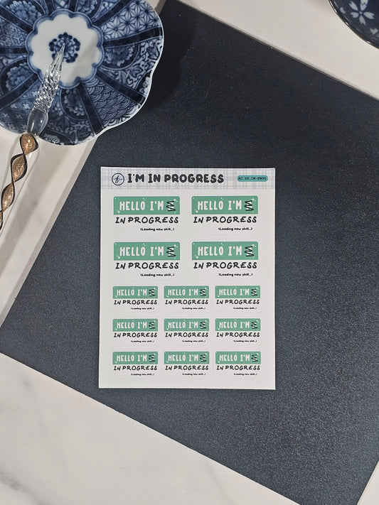 Hello I'm in Progress | Sticker Sheet | 3.5" × 4.5"