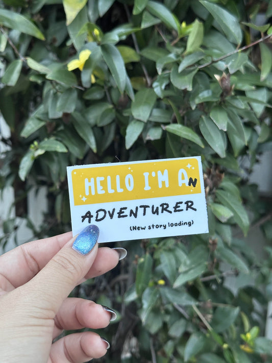 Mock name tag: I am an Adventurer -Waterproof Die-cut Vinyl Sticker-