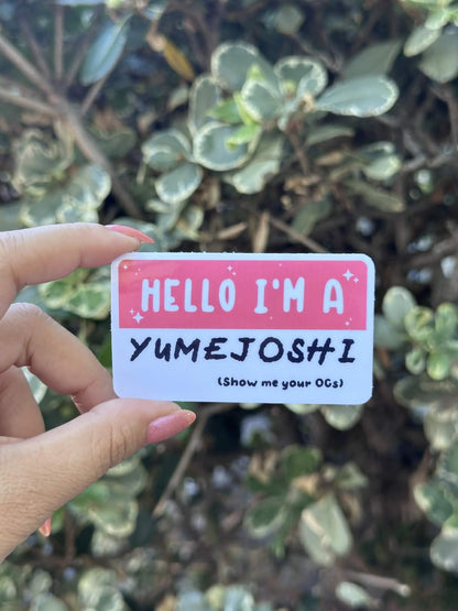 Waterproof Die-Cut Vinyl Sticker — Mock Name Tag: Hello, I'm a Yumejoshi
