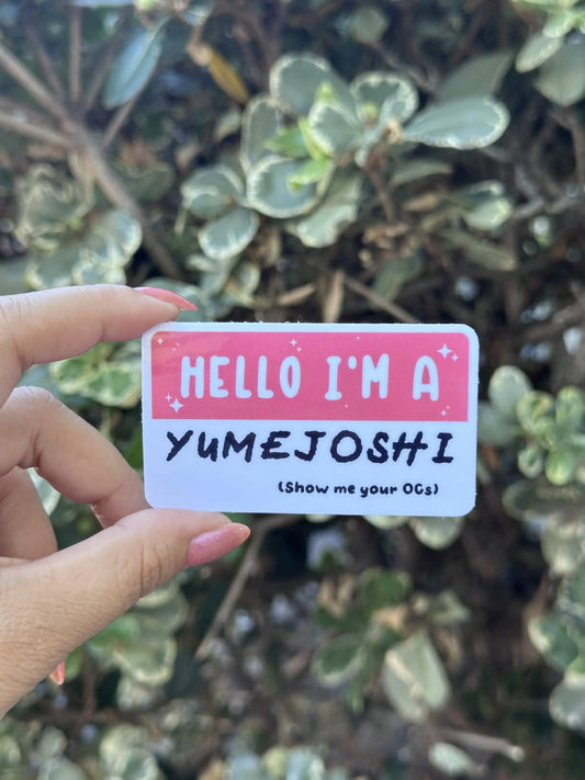 Waterproof Die-Cut Vinyl Sticker — Mock Name Tag: Hello, I'm a Yumejoshi