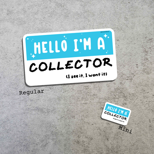 Waterproof Die-Cut Vinyl Sticker — Mock Name Tag: Hello, I'm a Collector