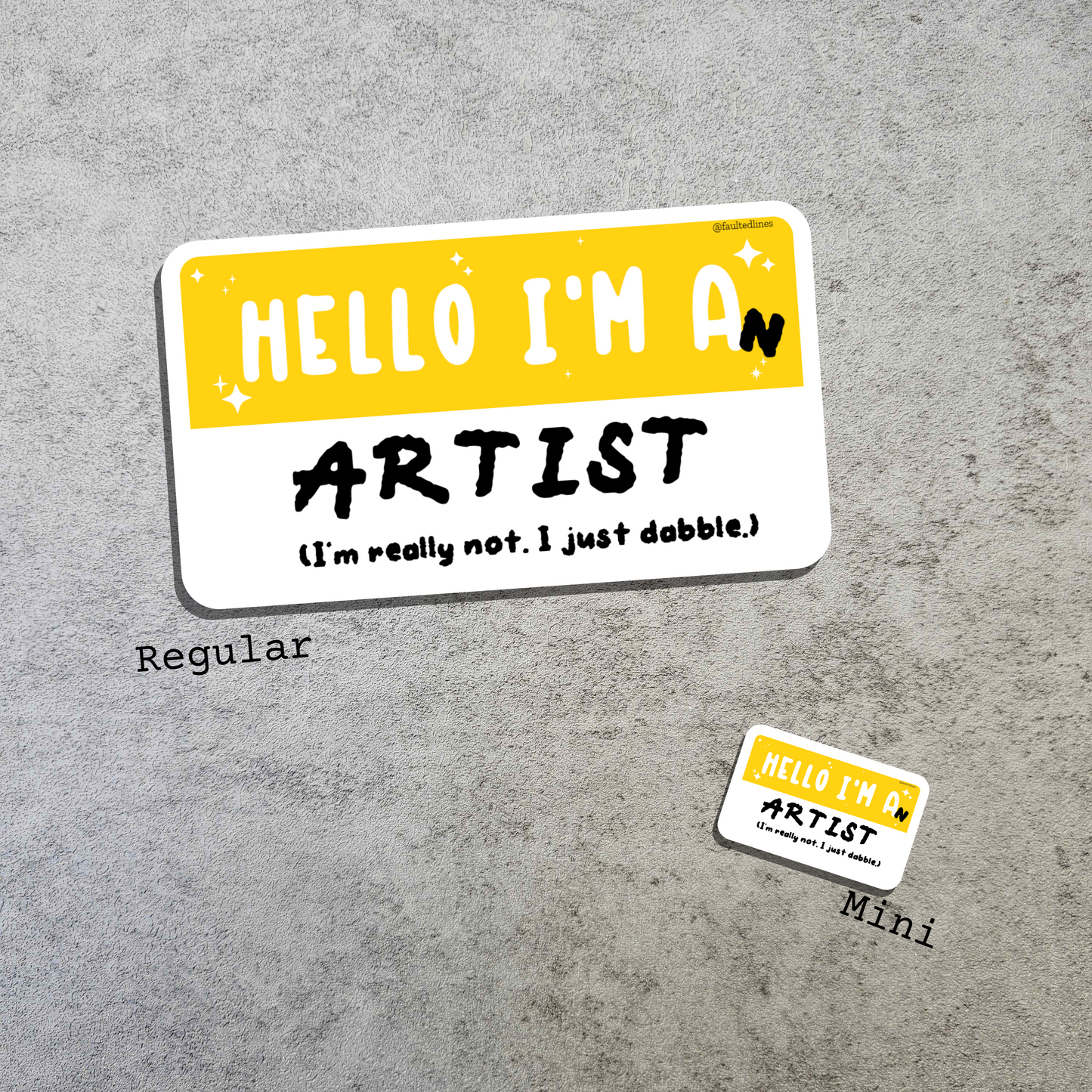 Waterproof Die-Cut Vinyl Sticker — Mock Name Tag: Hello, I'm an Artist