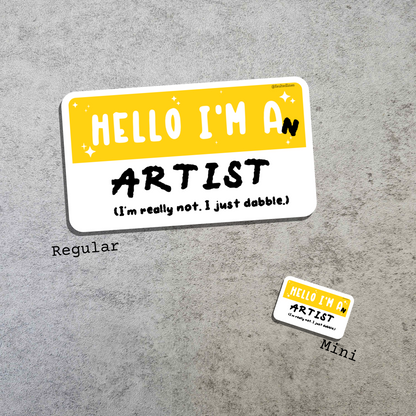 Waterproof Die-Cut Vinyl Sticker — Mock Name Tag: Hello, I'm an Artist