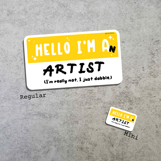 Waterproof Die-Cut Vinyl Sticker — Mock Name Tag: Hello, I'm an Artist