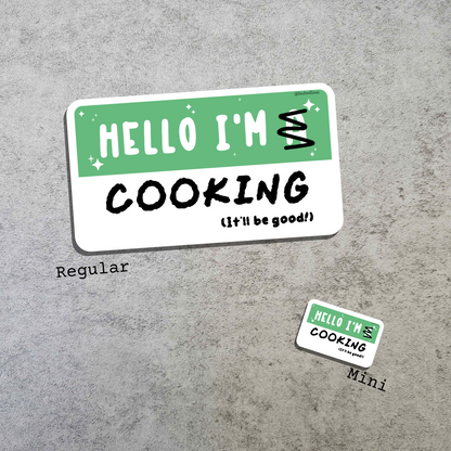 Waterproof Die-Cut Vinyl Sticker — Mock Name Tag: Hello, I'm Cooking