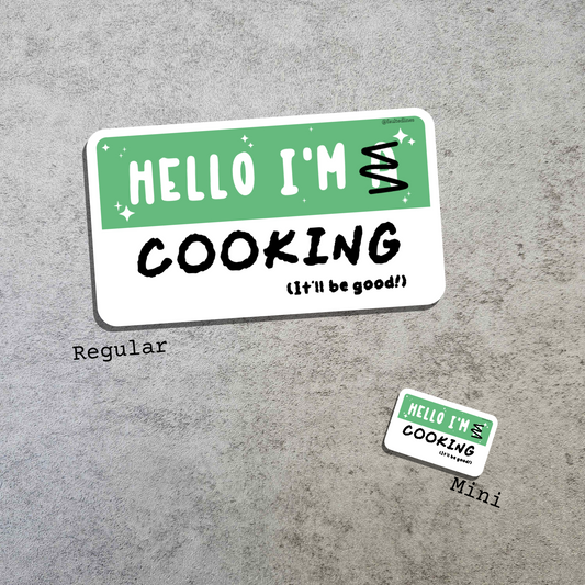 Waterproof Die-Cut Vinyl Sticker — Mock Name Tag: Hello, I'm Cooking