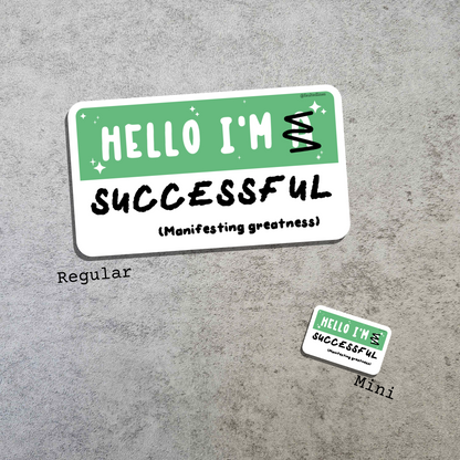 Waterproof Die-Cut Vinyl Sticker — Mock Name Tag: Hello, I'm Successful