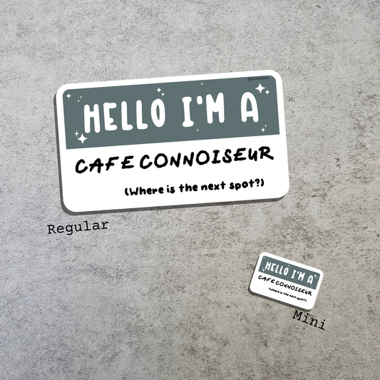 Waterproof Die-Cut Vinyl Sticker — Mock Name Tag: Hello, I'm a Cafe Connoisseur