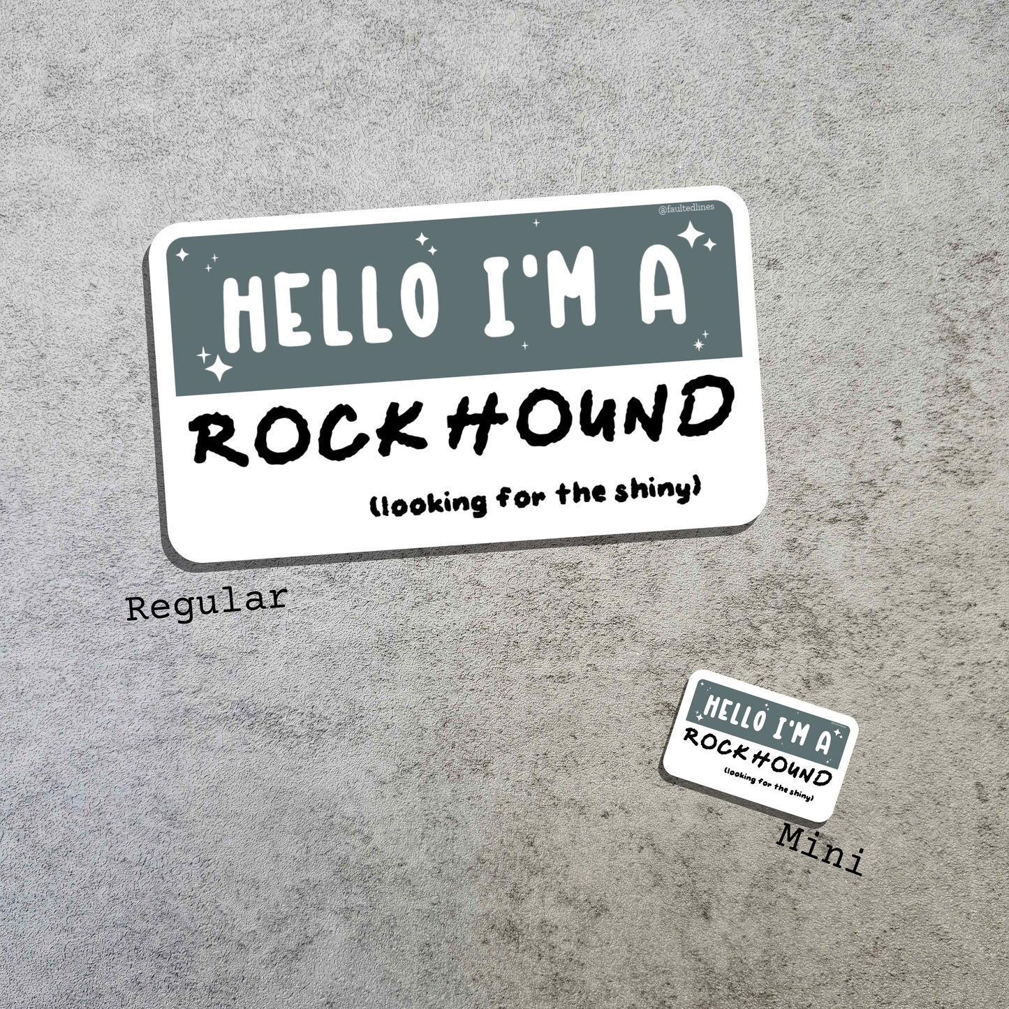 Waterproof Die-Cut Vinyl Sticker — Mock Name Tag: Hello, I'm a Rockhound