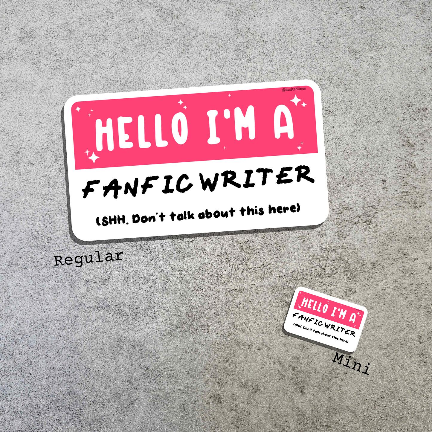Waterproof Die-Cut Vinyl Sticker — Mock Name Tag: Hello, I'm a Fanfic Writer