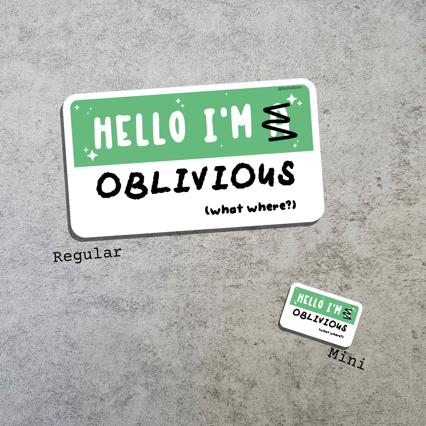 Waterproof Die-Cut Vinyl Sticker — Mock Name Tag: Hello, I'm Oblivious