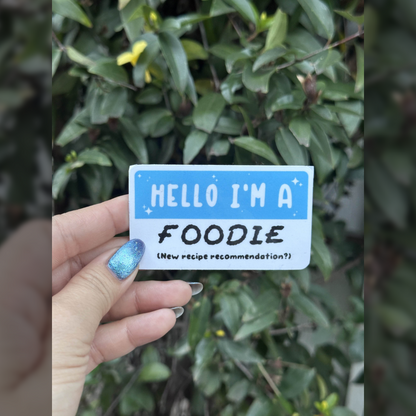 Waterproof Die-Cut Vinyl Sticker — Mock Name Tag: Hello, I'm a Foodie